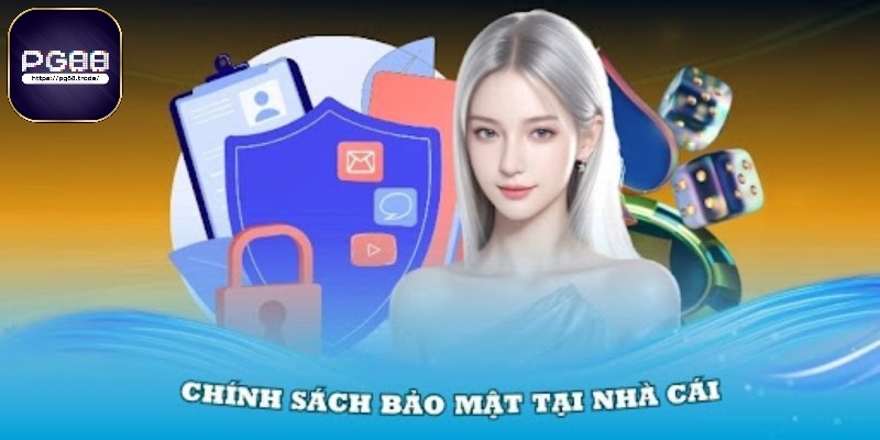 Tại sao chính sách bảo mật PG88 lại quan trọng?