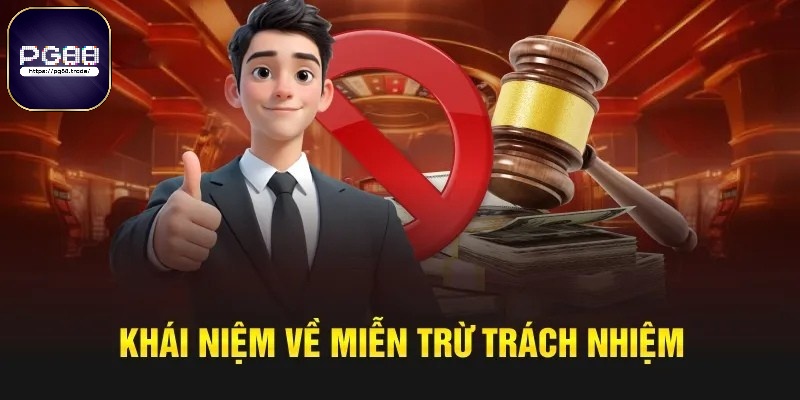 Miễn trừ trách nhiệm PG88 là gì?