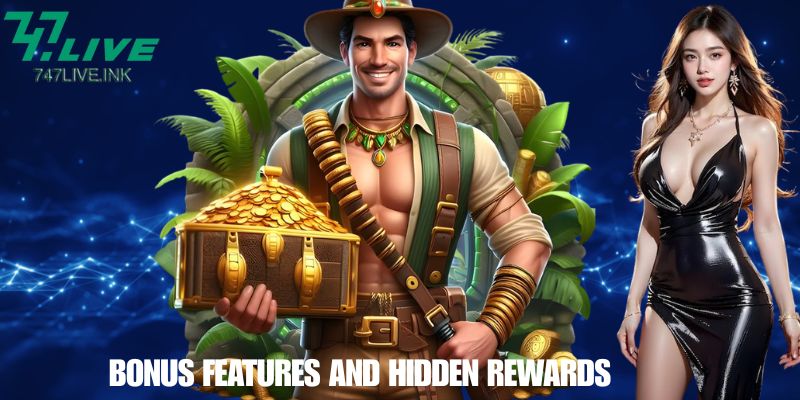 Bonus Features and Hidden Rewards